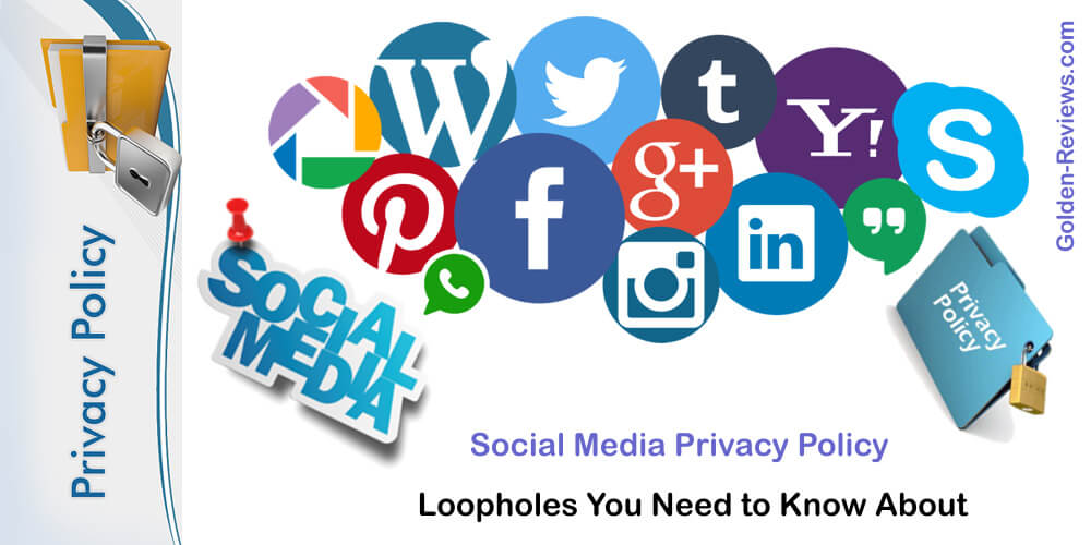 Social Media Privacy Policy Loopholes You Need to Know About